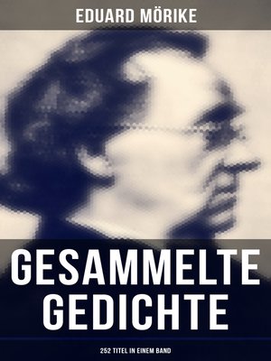 cover image of Gesammelte Gedichte von Eduard Mörike (252 Titel in einem Band)